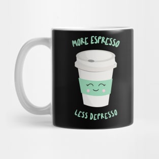 More Espresso Less Depresso Mug